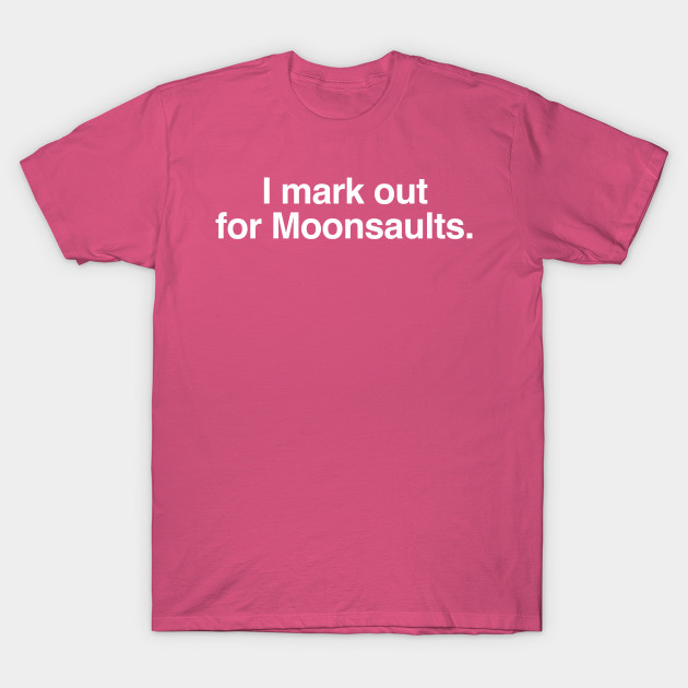 I mark out for Moonsaults. by C E Richards